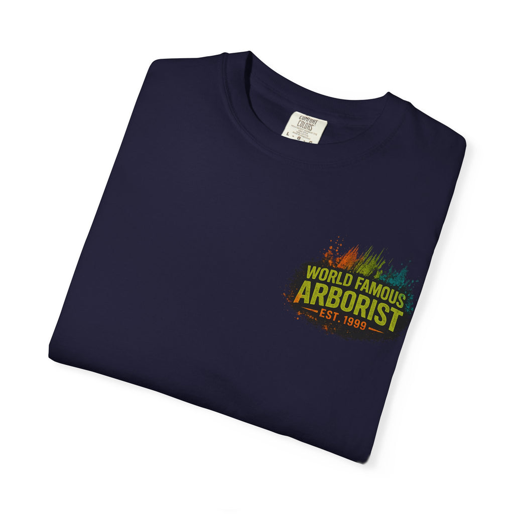 Arborist Graphic T-Shirt — "World Famous Arborist" Forest Logo Tee
