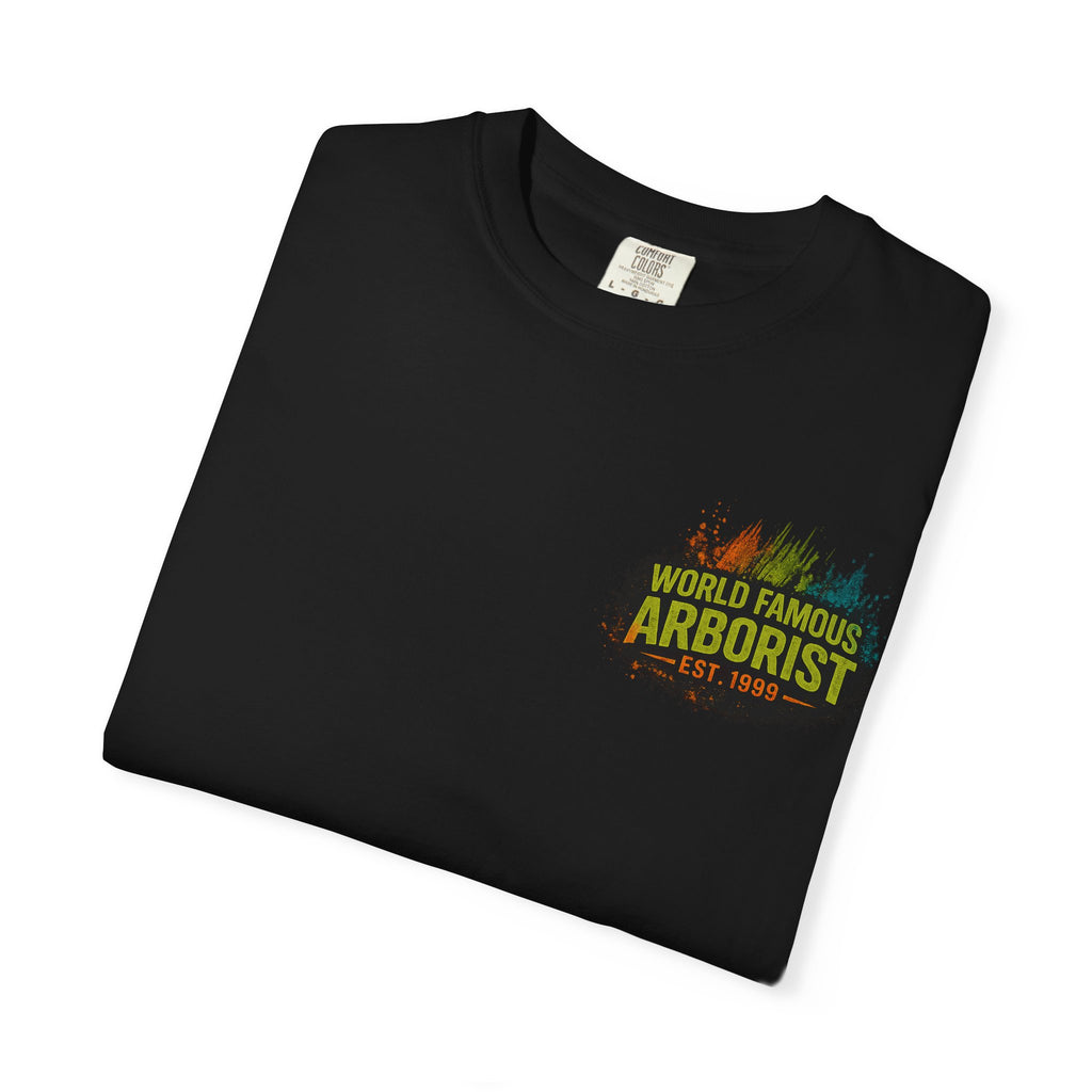Arborist Graphic T-Shirt — "World Famous Arborist" Forest Logo Tee